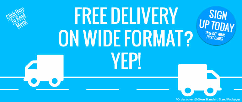 FREE Delivery and Large Format Print, Yep we offer that!